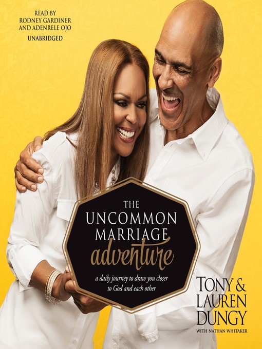 Title details for The Uncommon Marriage Adventure by Tony Dungy - Available